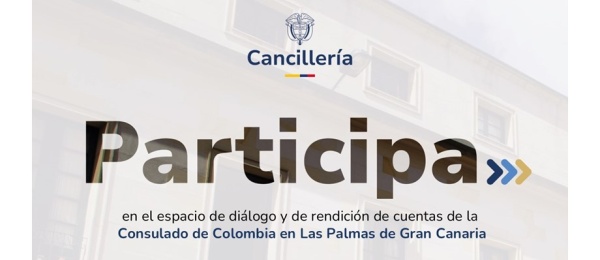 Este 30 de octubre de 2024 participa del espacio de diálogo y de rendición de cuentas del Consulado de Colombia en Las Palmas de Gran Canaria 